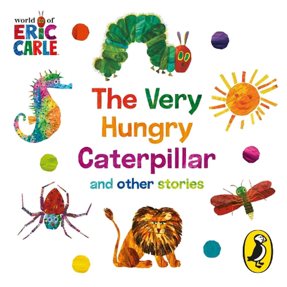 The World of Eric Carle: The Very Hungry Caterpillar and other Stories ...