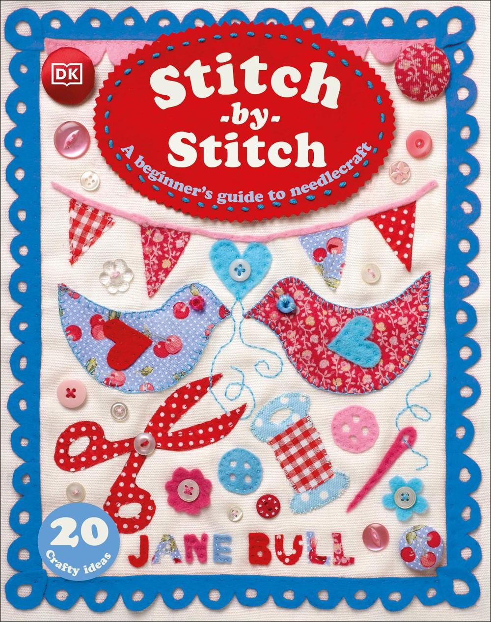 Stitch-by-Stitch by Jane Bull - ISBN: 9780241635391