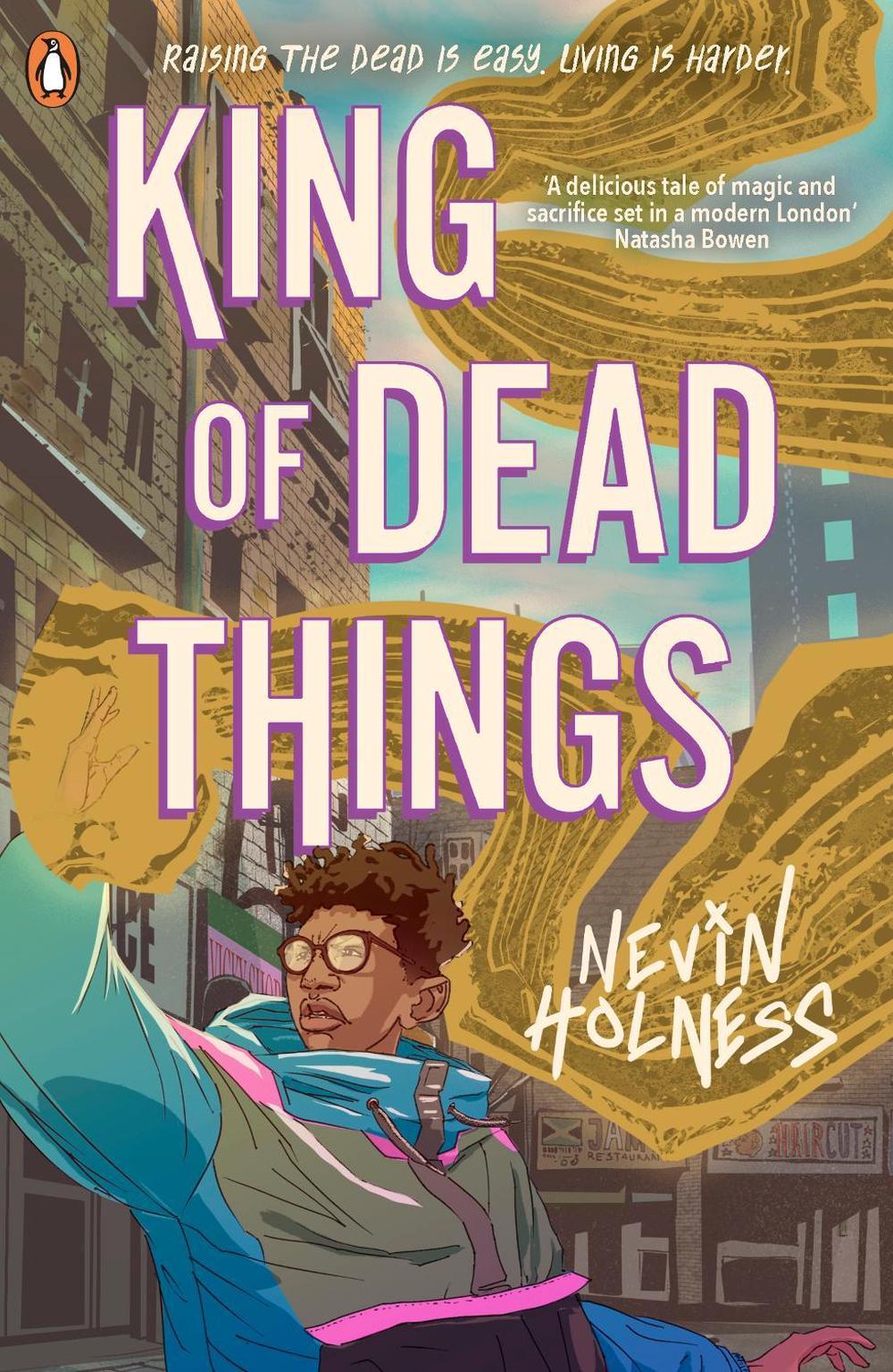 King of Dead Things by Nevin Holness - ISBN: 9780241635452