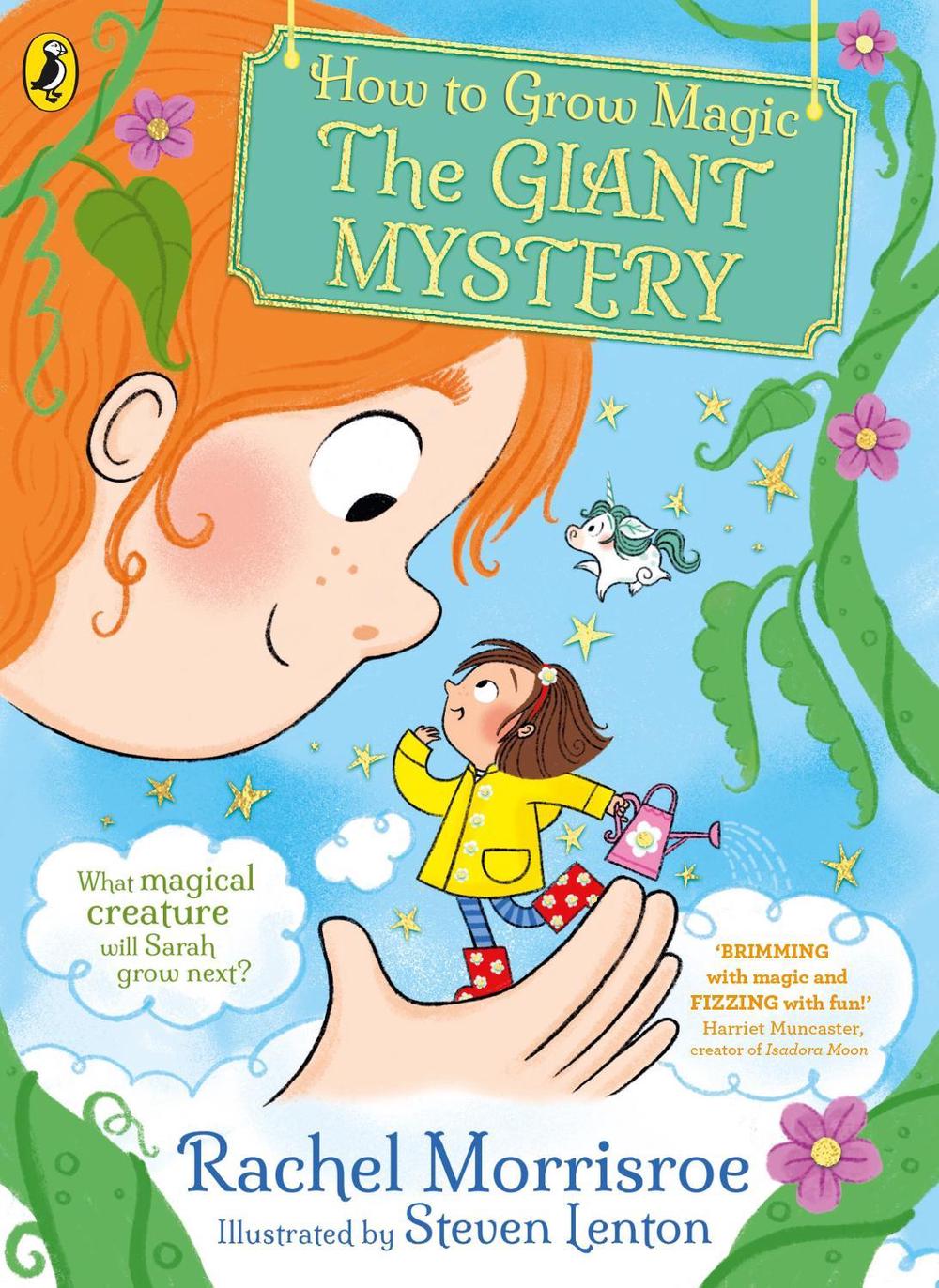 How to Grow Magic: The Giant Mystery by Rachel Morrisroe - ISBN: 9780241635728