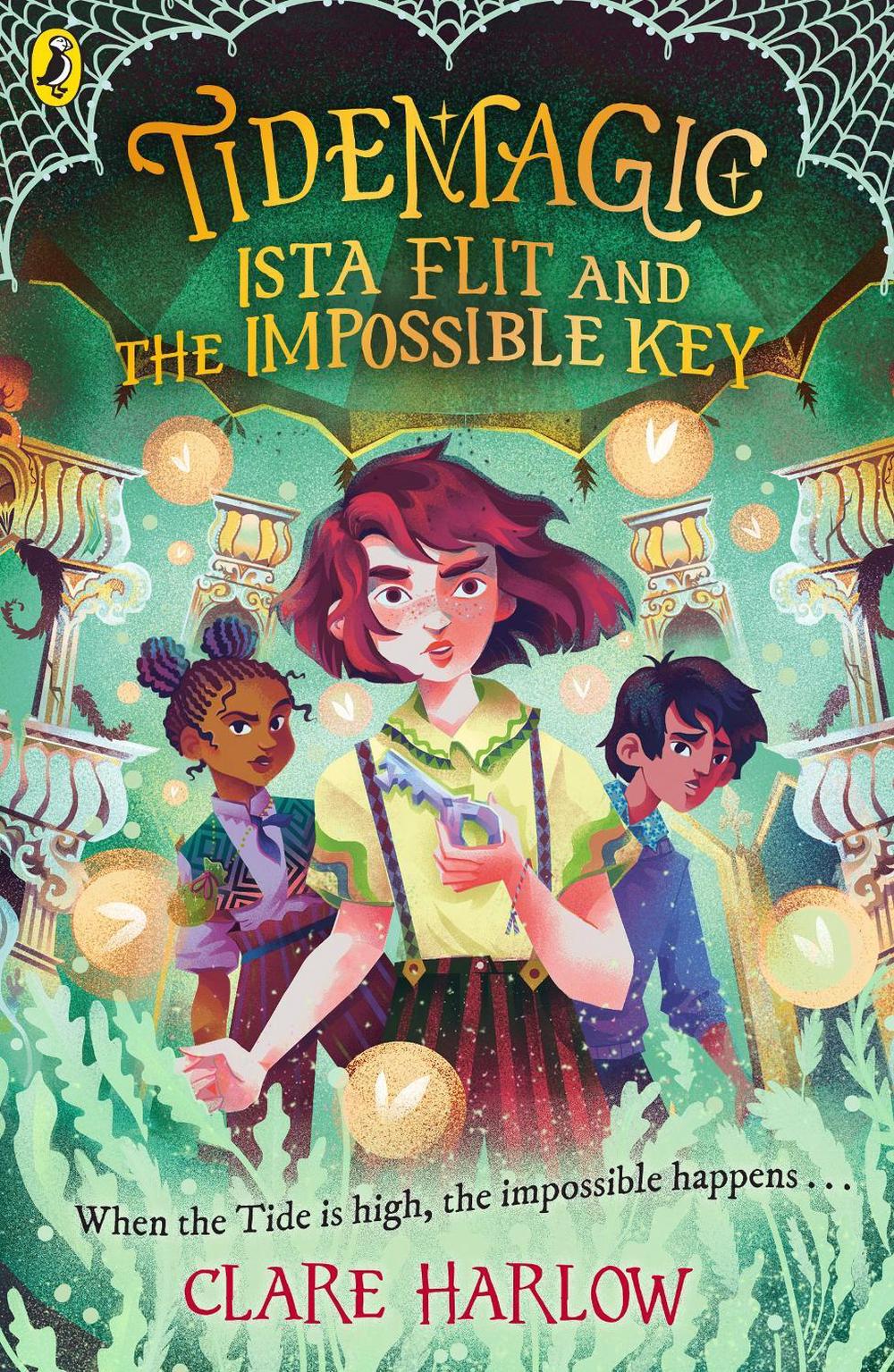 Tidemagic: Ista Flit and the Impossible Key, 9780241636091