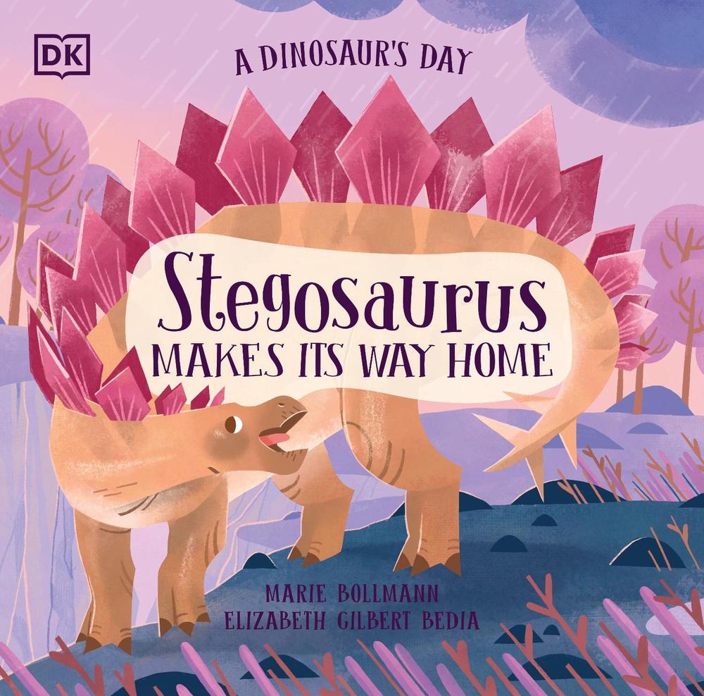 A Dinosaur's Day: Stegosaurus Makes Its Way Home by Elizabeth Gilbert Bedia - ISBN: 9780241636695
