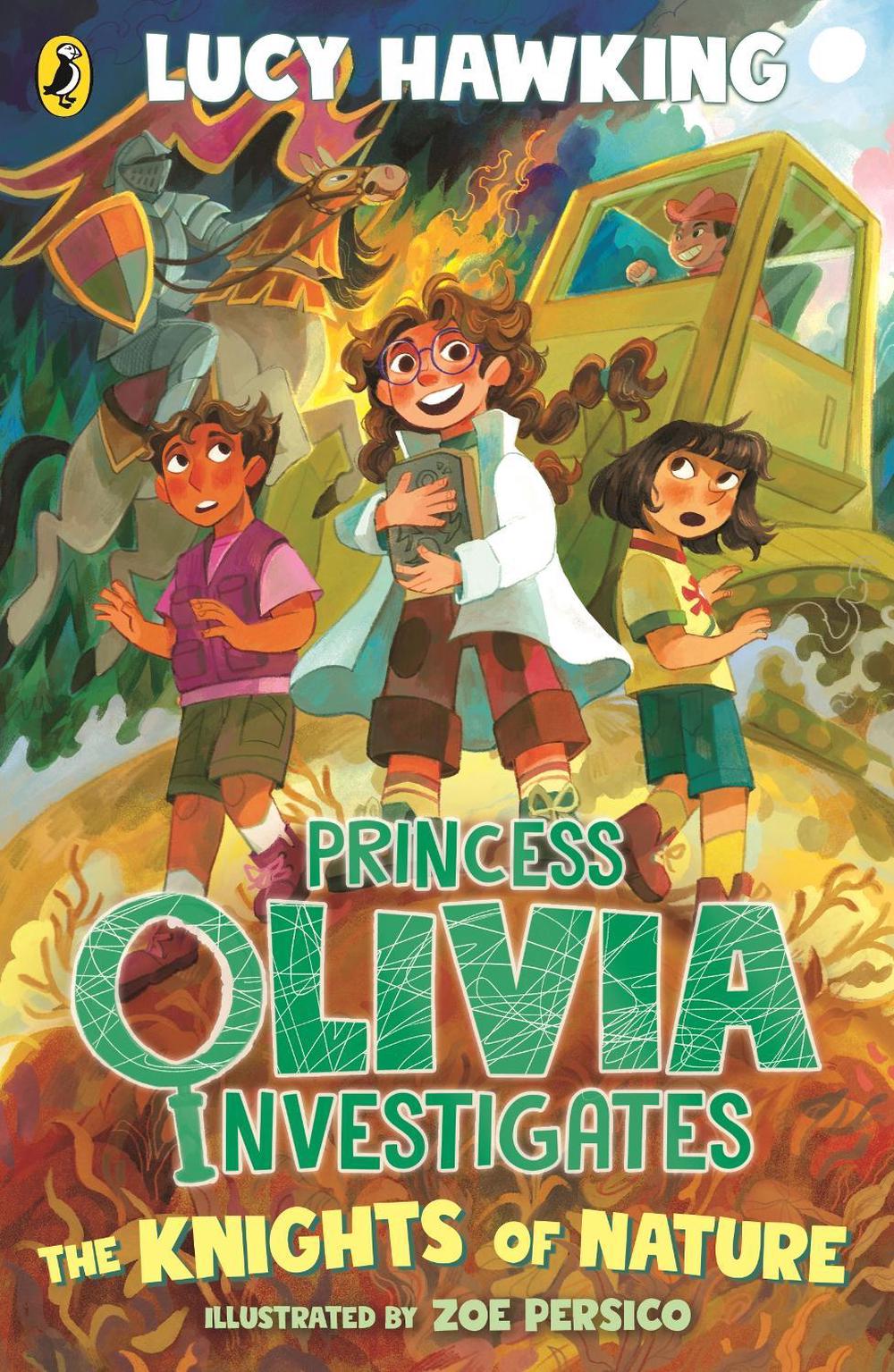 Princess Olivia Investigates: The Knights of Nature by Lucy Hawking - ISBN: 9780241637319