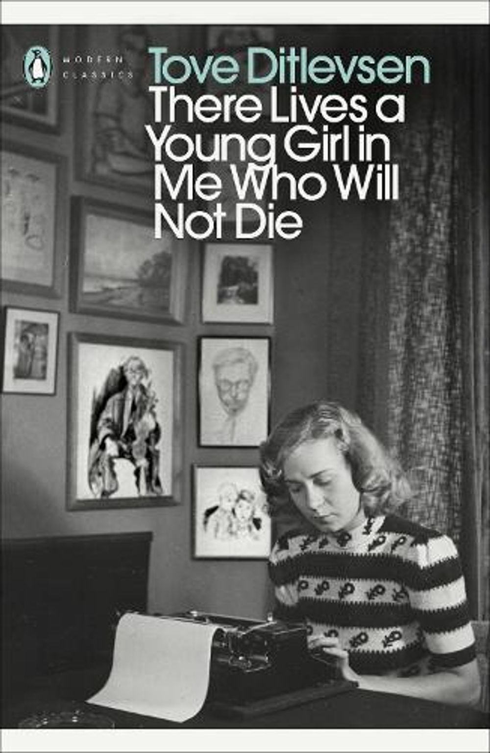 There Lives a Young Girl in Me Who Will Not Die by Tove Ditlevsen - ISBN: 9780241637371