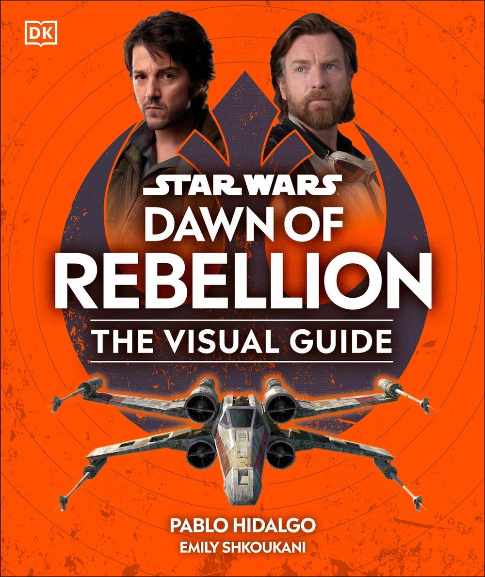 Star Wars Dawn of Rebellion The Visual Guide by DK - ISBN: 9780241637883