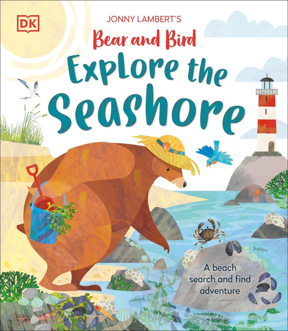 Jonny Lambert’s Bear and Bird Explore the Seashore by Jonny Lambert - ISBN: 9780241638408