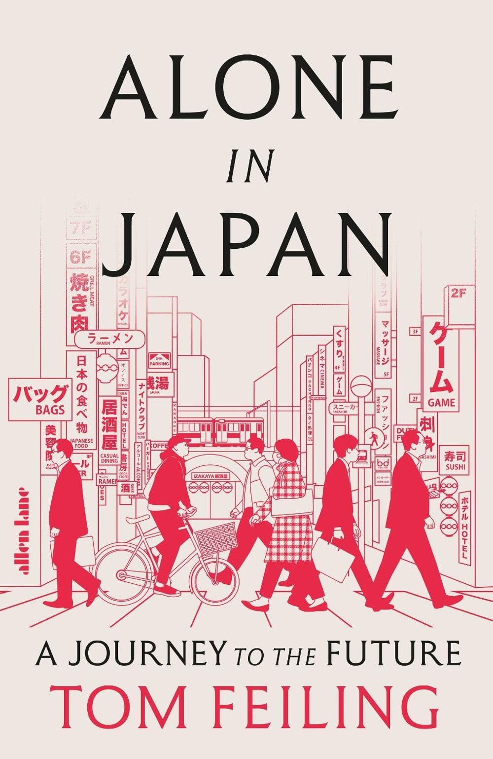 Alone in Japan by Tom Feiling - ISBN: 9780241640913