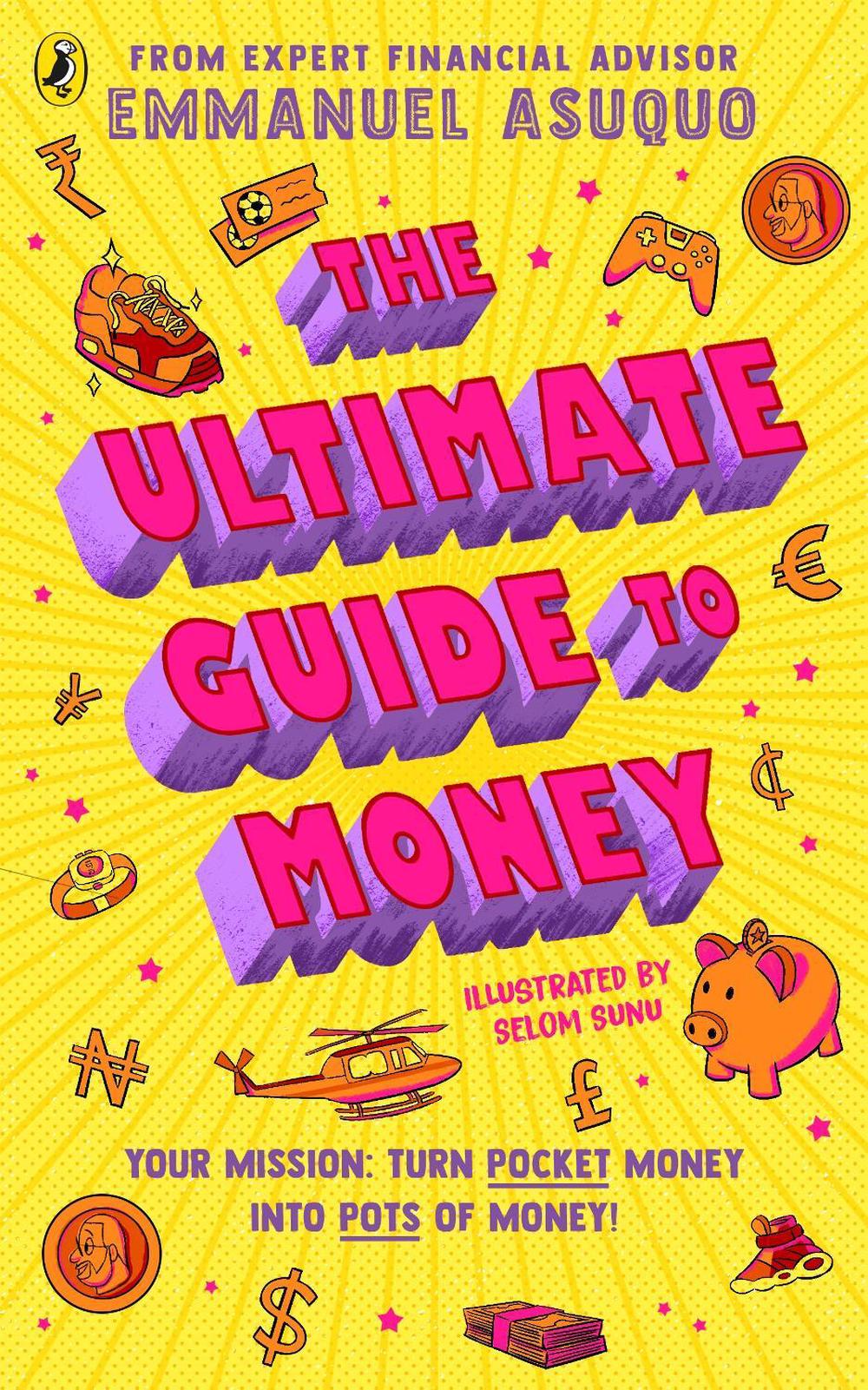 The Ultimate Guide to Money, 9780241641552