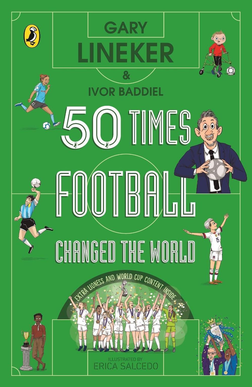 50 Times Football Changed the World by Gary Lineker - ISBN: 9780241642528