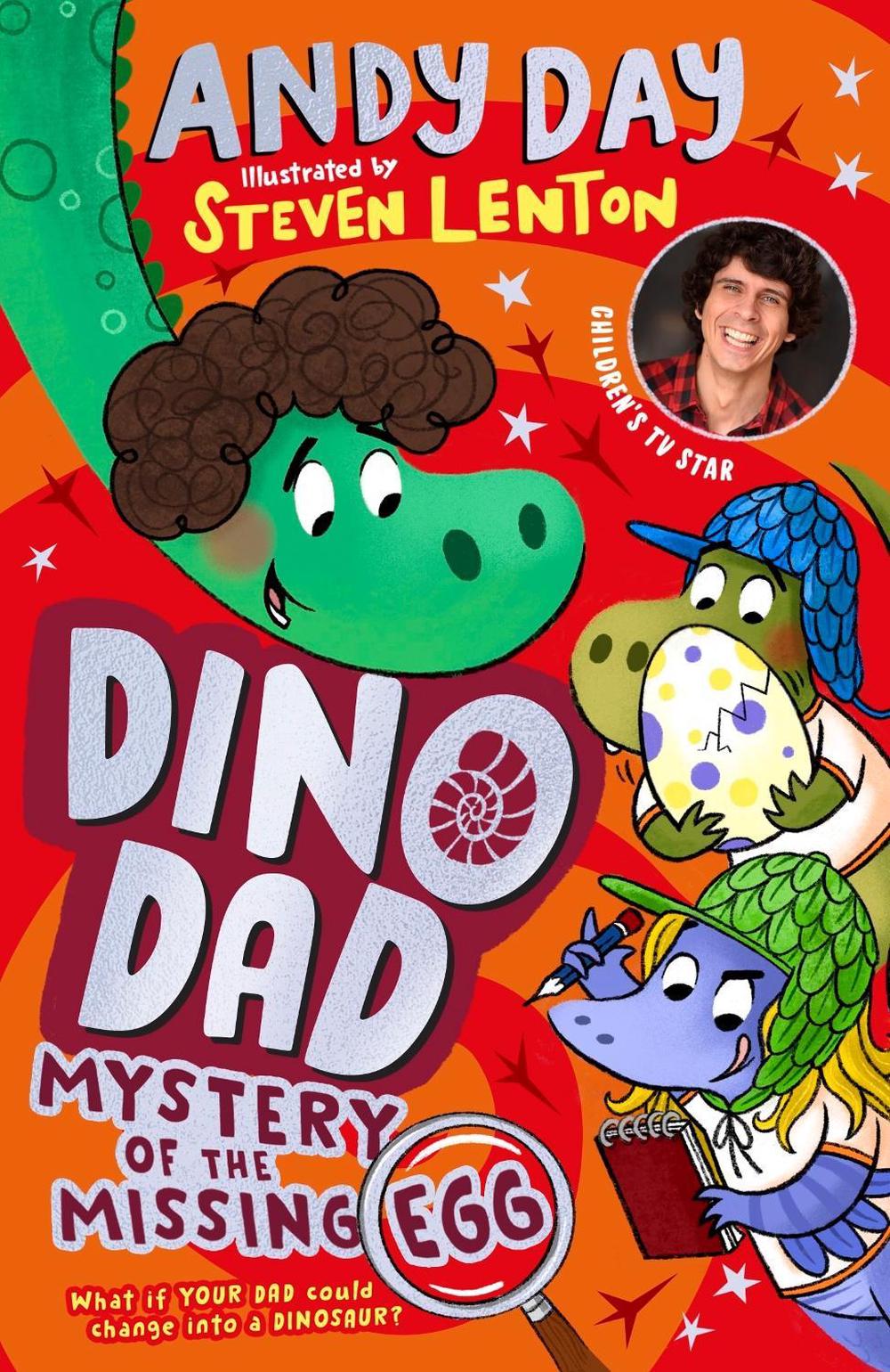 Dino Dad: Mystery of the Missing Egg by Andy Day - ISBN: 9780241643112
