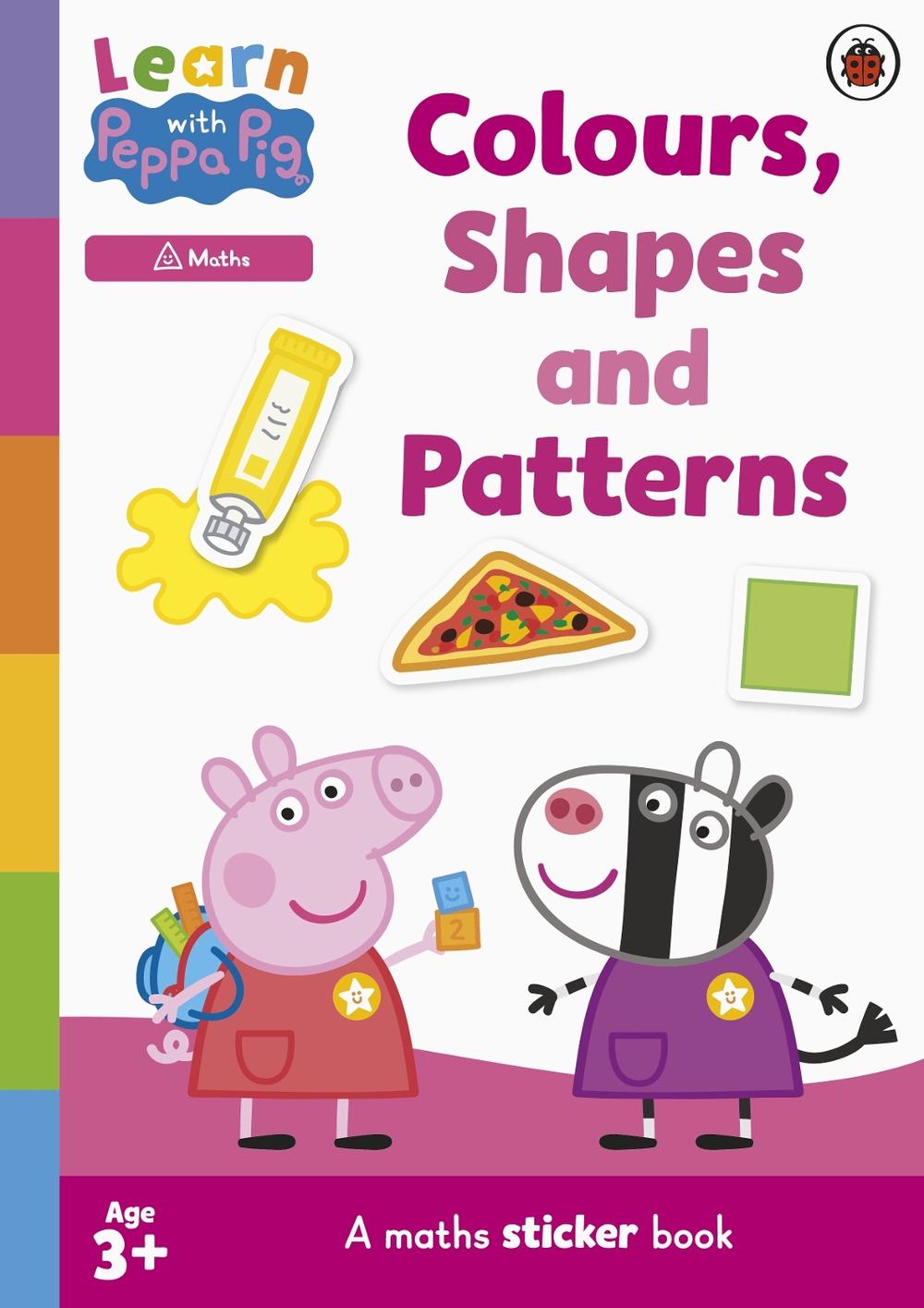 Learn with Peppa: Colours, Shapes and Patterns sticker activity book by Peppa Pig - ISBN: 9780241645611