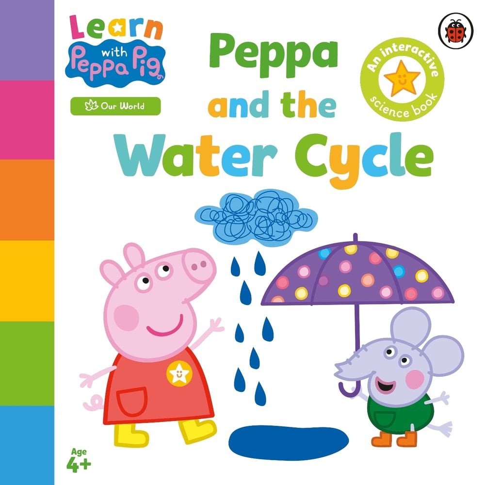 Learn with Peppa: Peppa and the Water Cycle by Peppa Pig - ISBN: 9780241645703