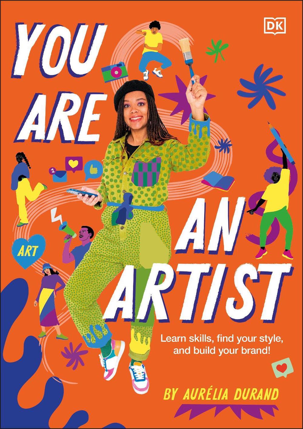 You Are An Artist by Aurélia Durand - ISBN: 9780241645925