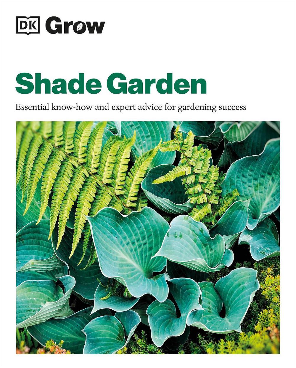 Grow Shade Garden by Zia Allaway - ISBN: 9780241648773