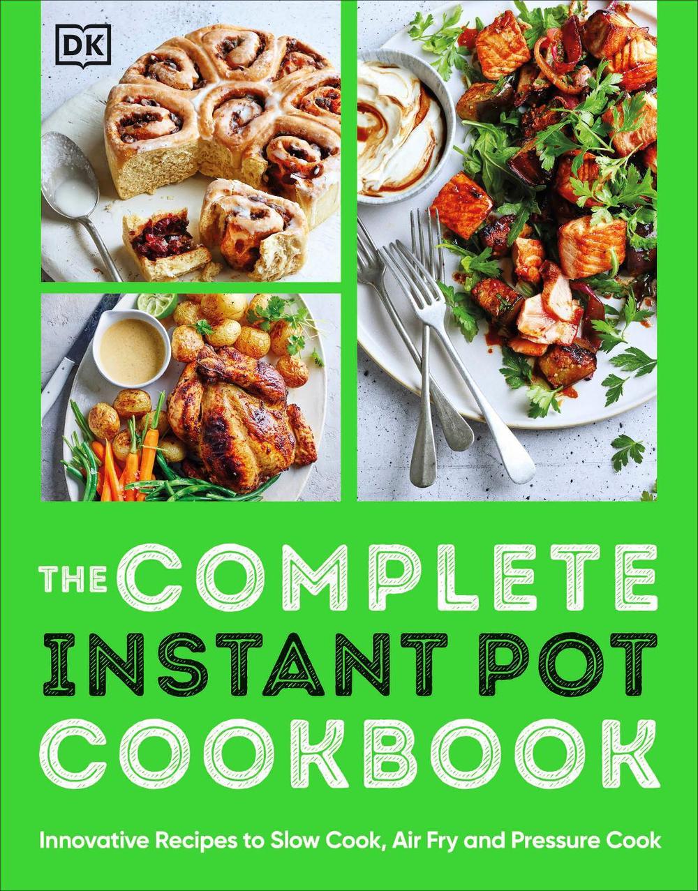 The Complete Instant Pot Cookbook, 9780241649039