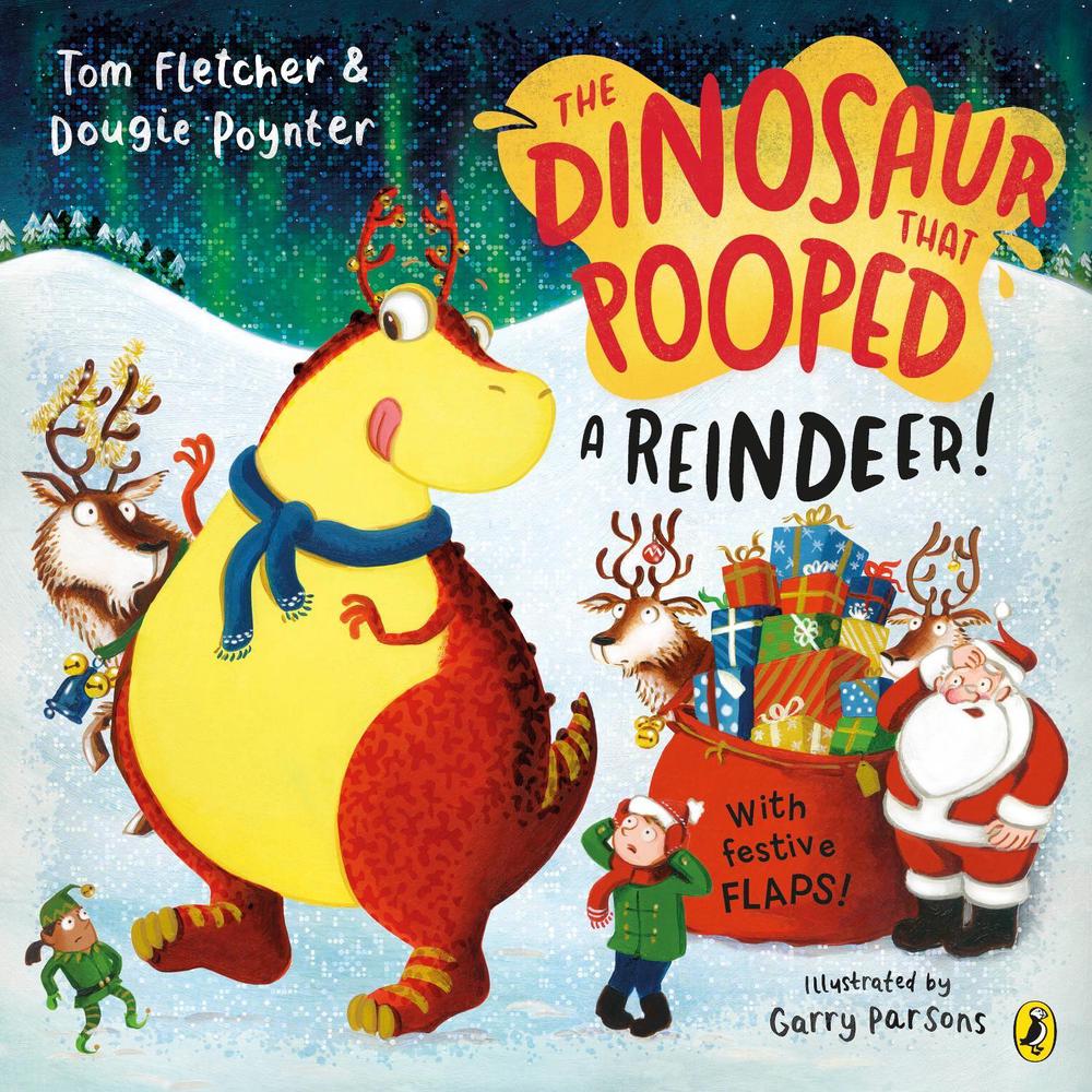 The Dinosaur that Pooped a Reindeer! by Tom Fletcher - ISBN: 9780241649077
