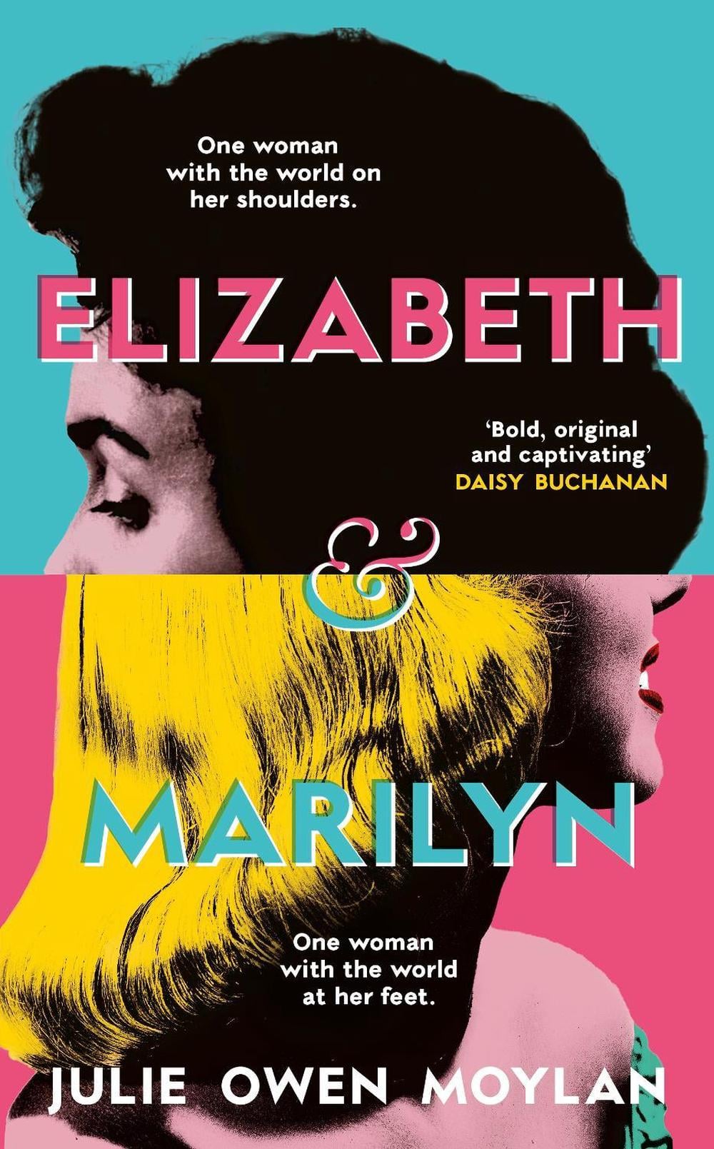 Elizabeth and Marilyn by Julie Owen Moylan - ISBN: 9780241651568
