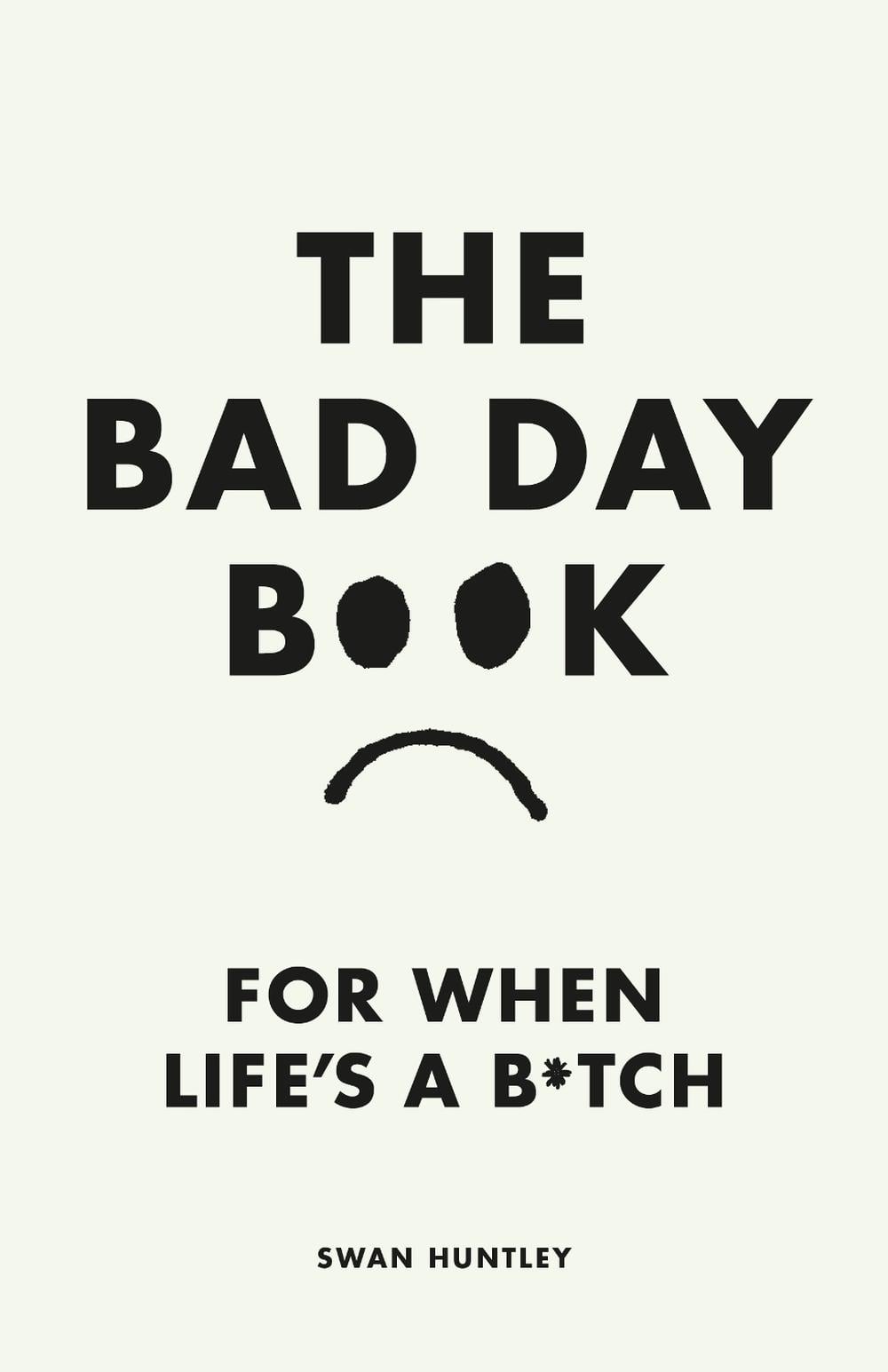 The Bad Day Book by Swan Huntley - ISBN: 9780241653739