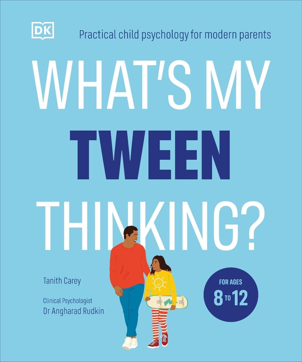 What's My Tween Thinking? by Tanith Carey - ISBN: 9780241654163