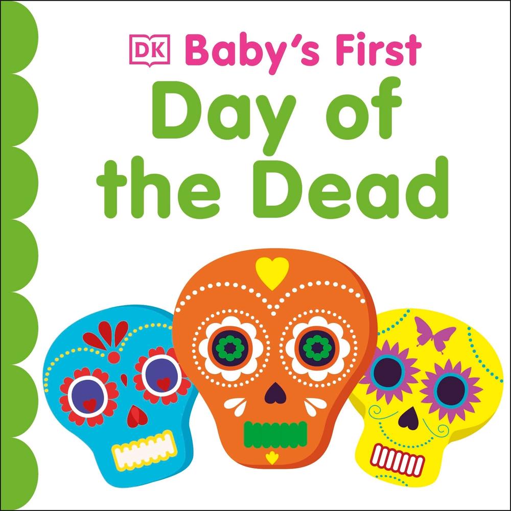 Baby's First Day of the Dead by DK - ISBN: 9780241655023