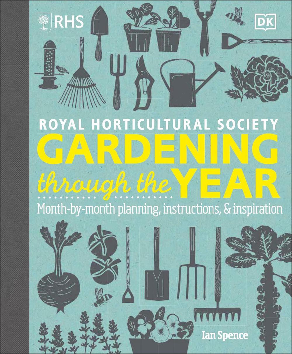 RHS Gardening Through the Year by Ian Spence - ISBN: 9780241655436