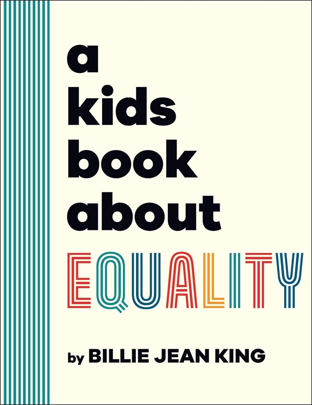 A Kids Book About Equality by Billie Jean King - ISBN: 9780241656211