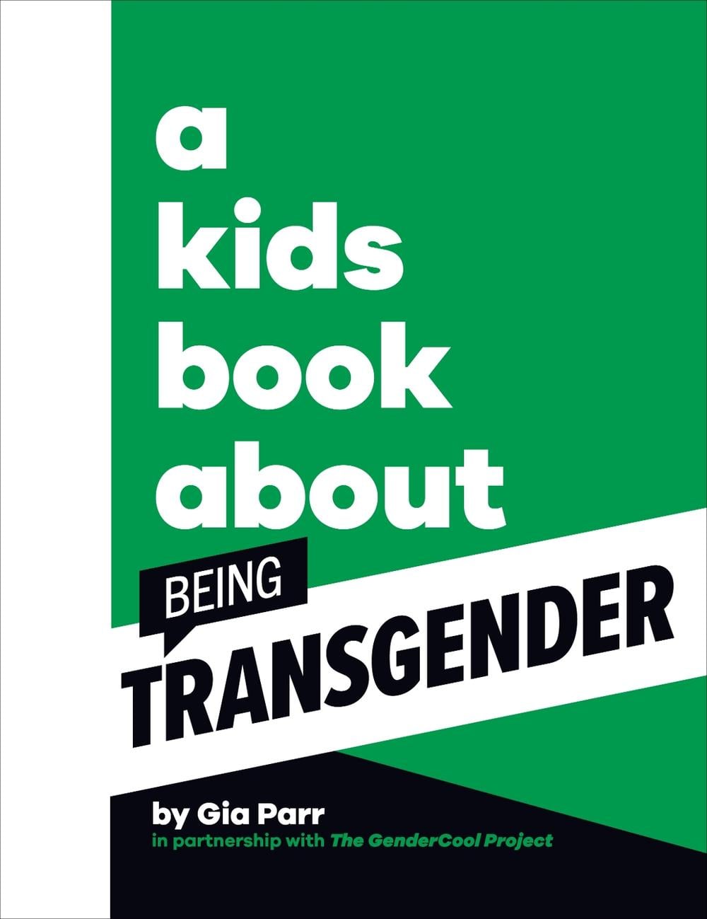 A Kids Book About Being Transgender by Gia Parr - ISBN: 9780241656297