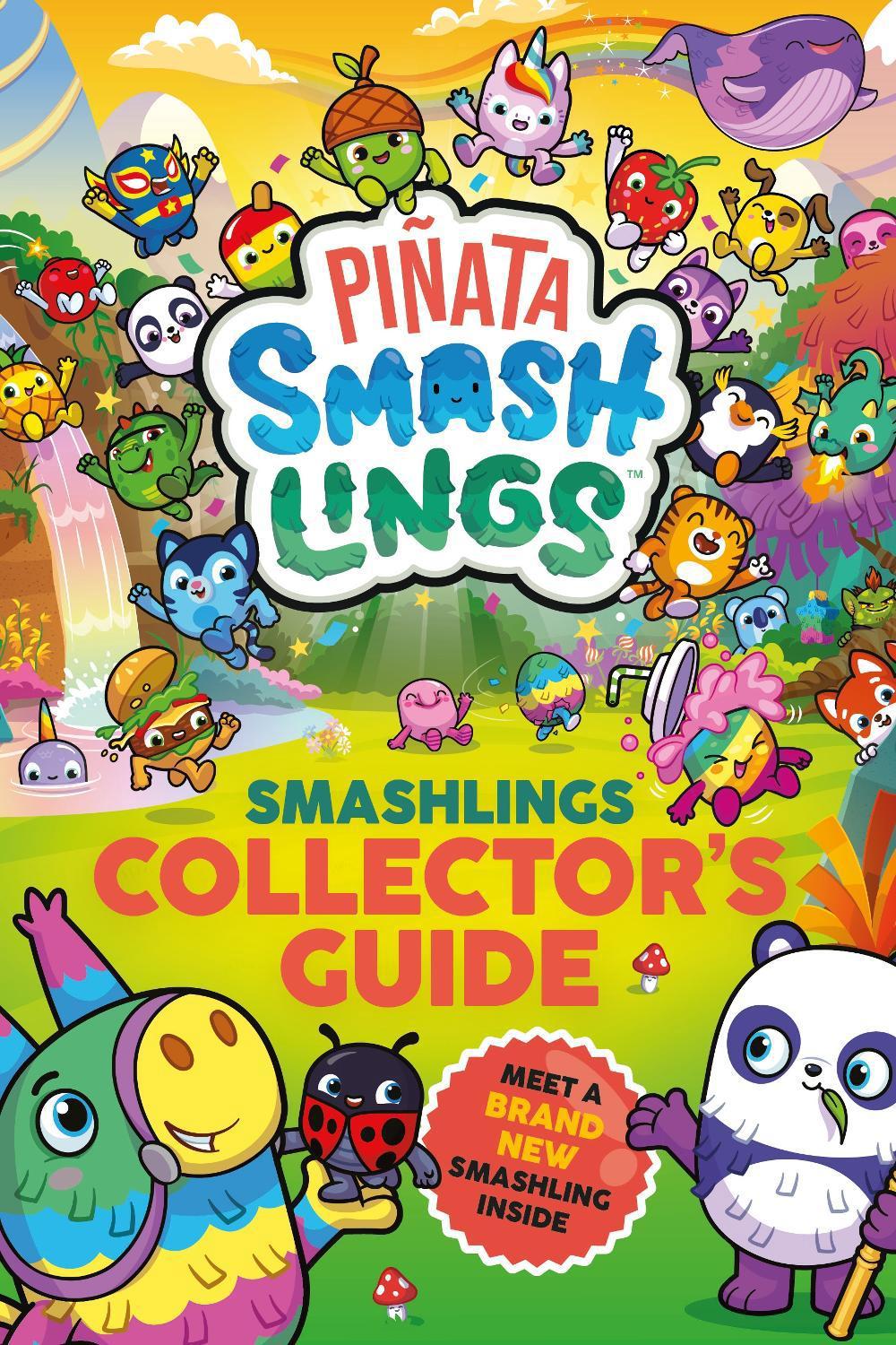 Piñata Smashlings: Smashlings Collector’s Guide by Piñata Smashlings - ISBN: 9780241656761