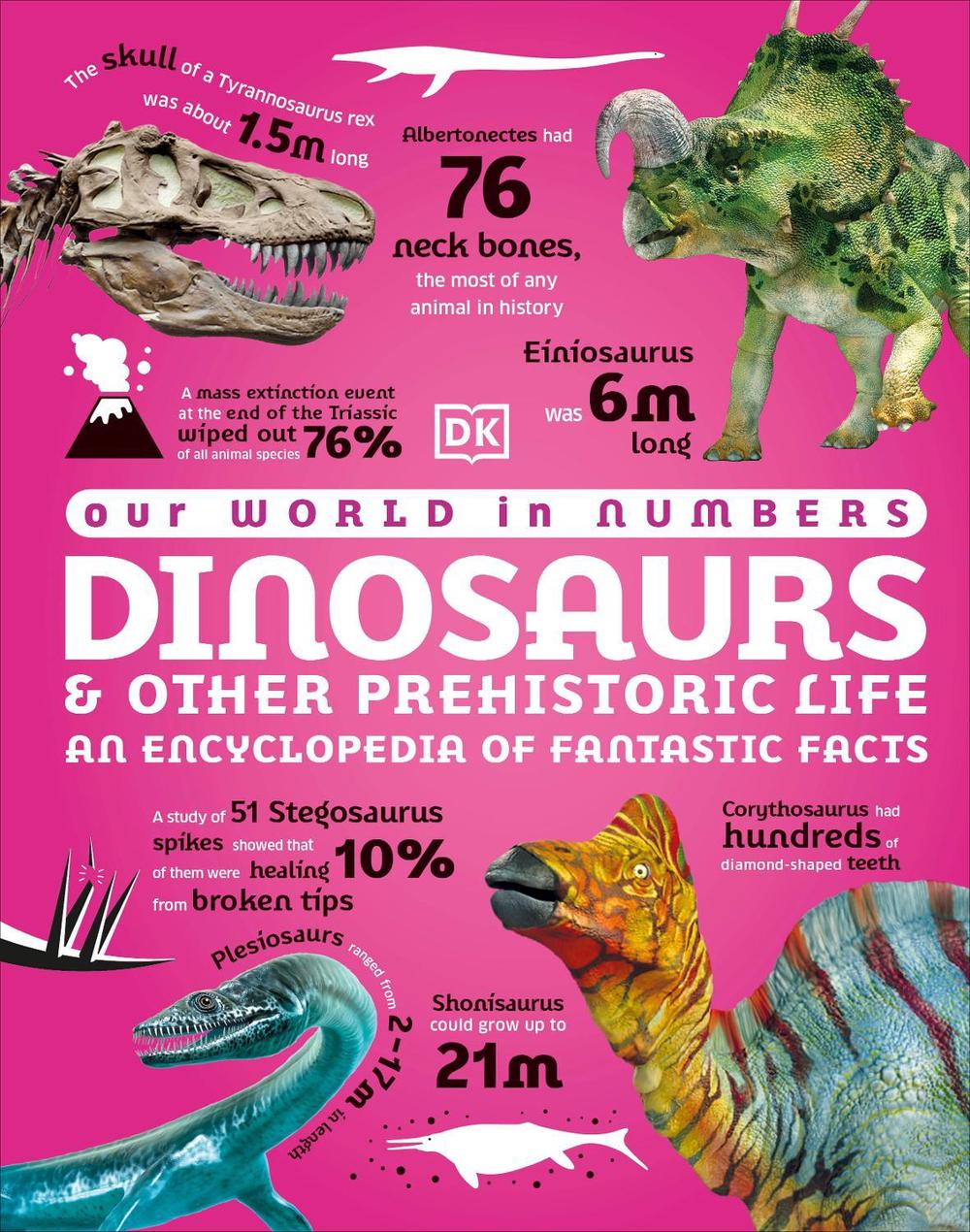 Our World in Numbers Dinosaurs and Other Prehistoric Life by DK - ISBN: 9780241657010