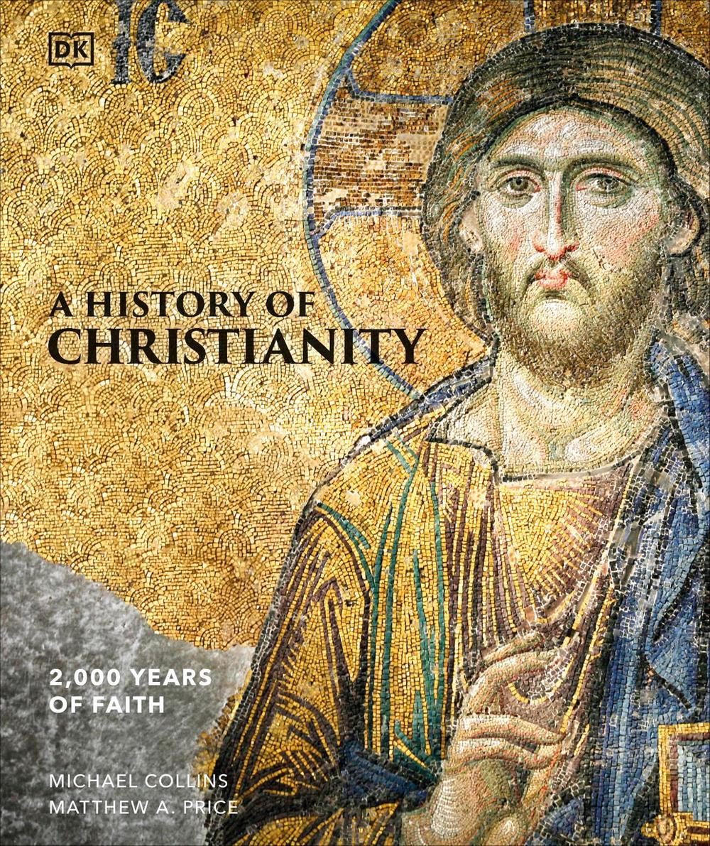A History of Christianity, 9780241657911