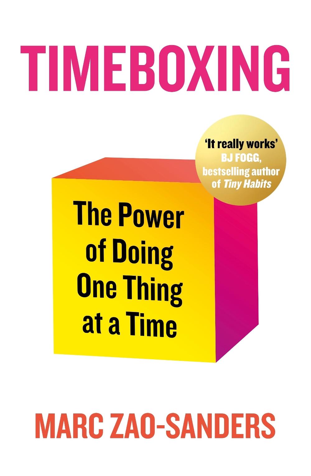 Timeboxing by Marc Zao-Sanders - ISBN: 9780241657966