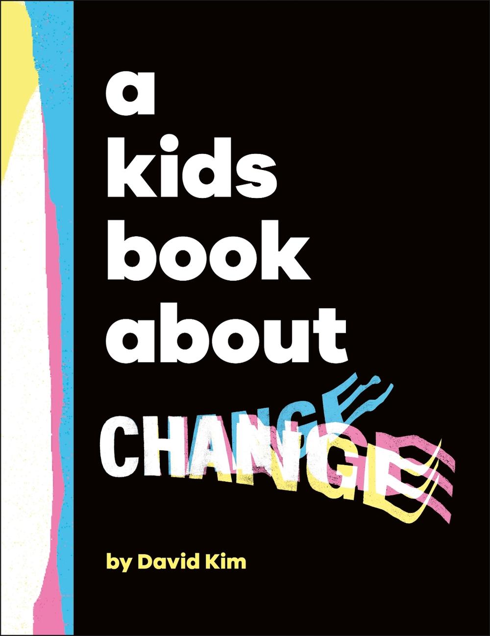 A Kids Book About Change, 9780241658505
