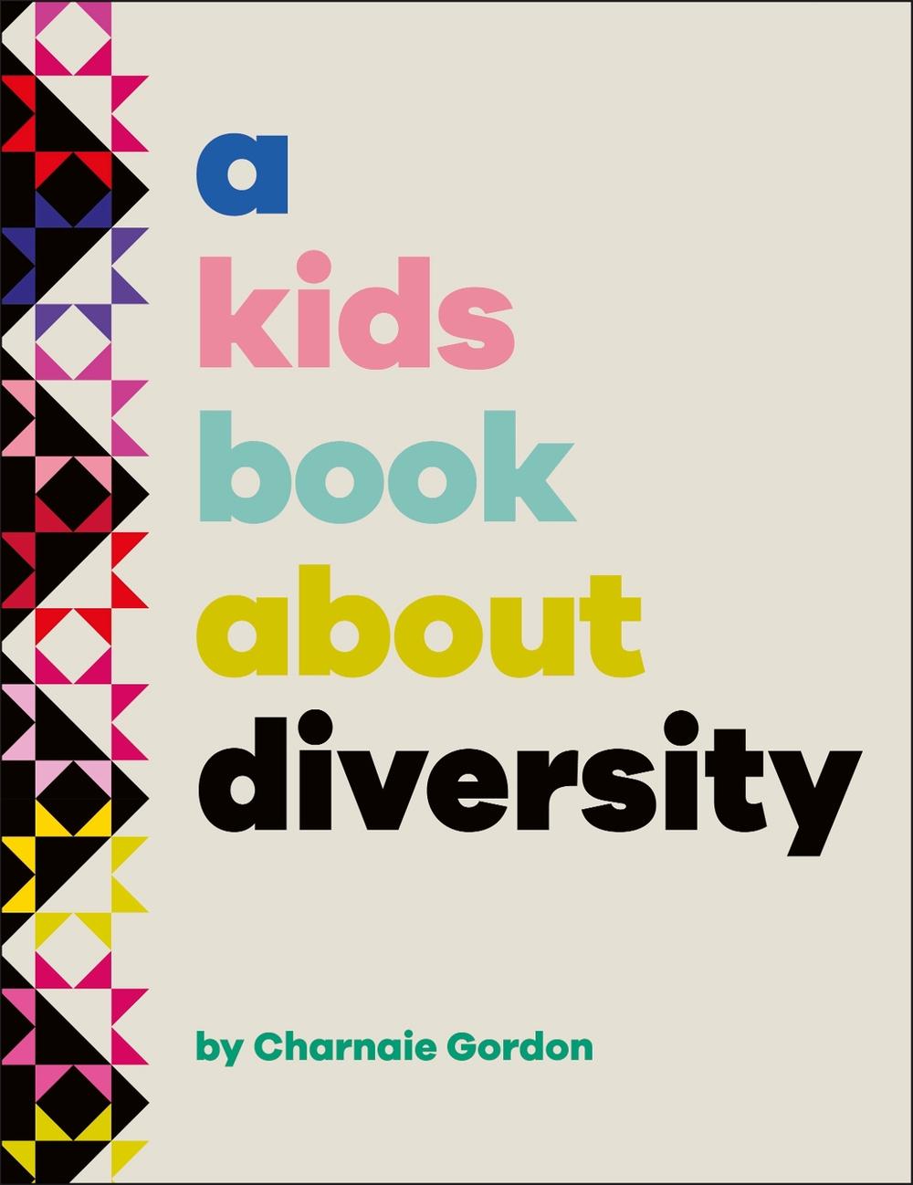 A Kids Book About Diversity by Charnaie Gordon - ISBN: 9780241658550