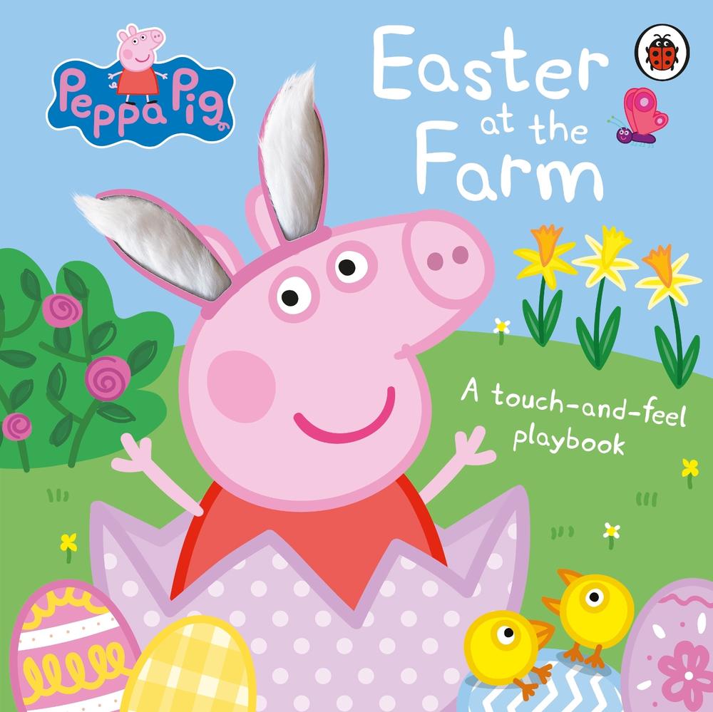 Peppa Pig: Easter at the Farm by Peppa Pig - ISBN: 9780241659380