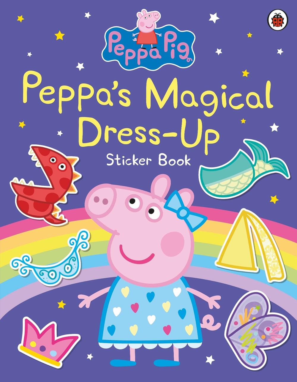 Peppa Pig: Peppa’s Magical Dress-Up Sticker Book by Peppa Pig - ISBN: 9780241659489