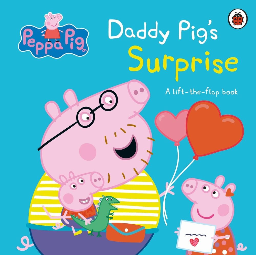 Peppa Pig: Daddy Pig's Surprise: A Lift-the-Flap Book by Peppa Pig - ISBN: 9780241659519
