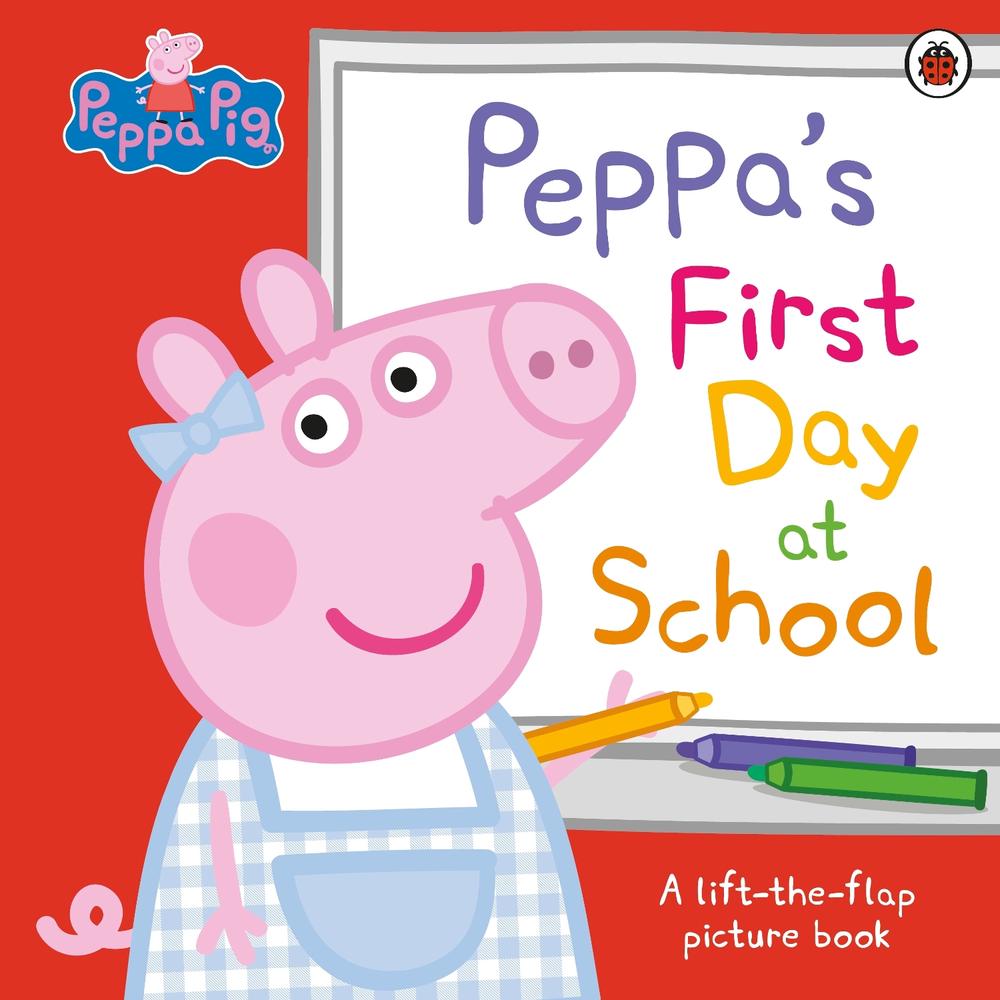 Peppa Pig: Peppa’s First Day at School, 9780241659540