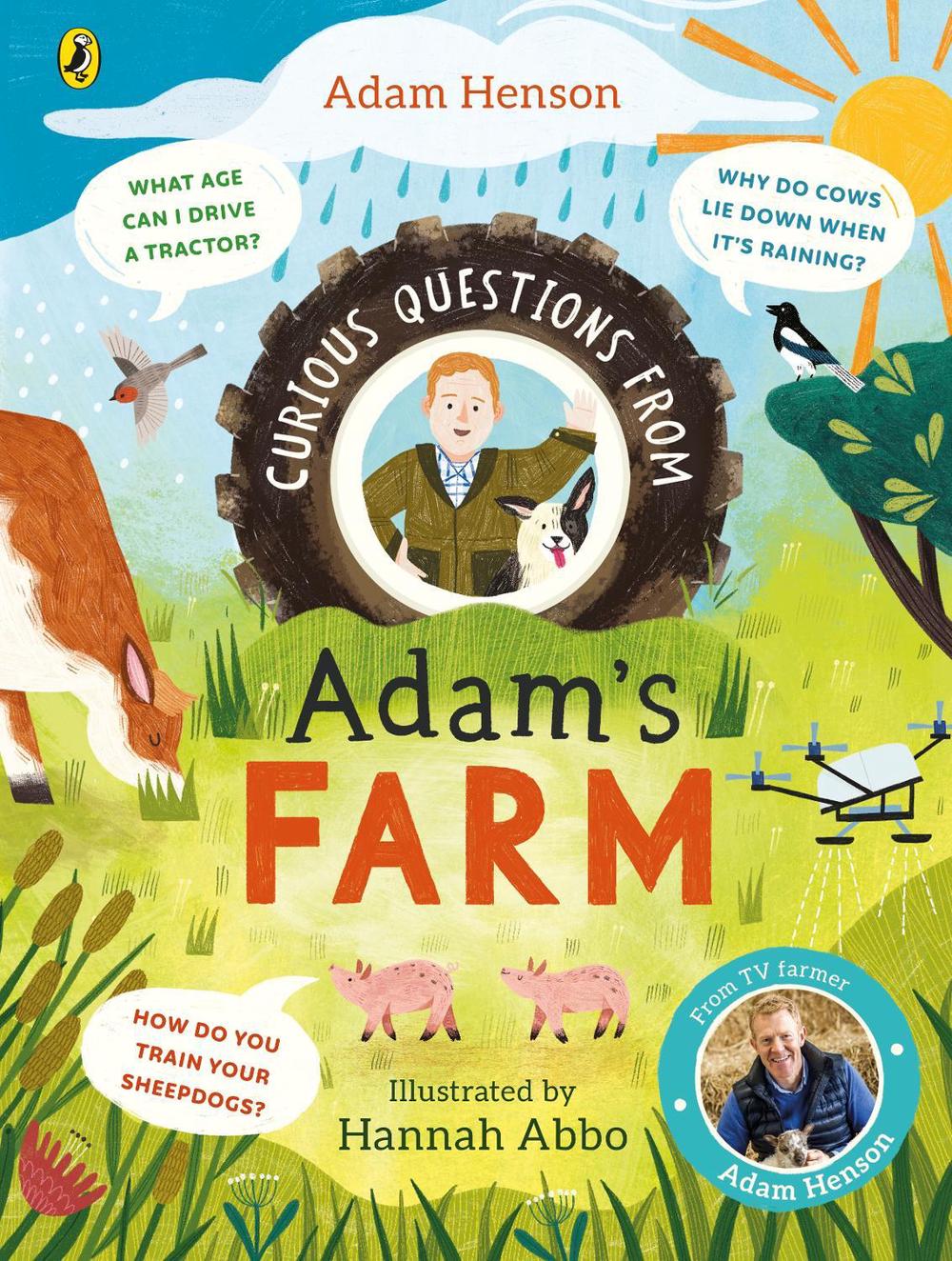 Curious Questions From Adam’s Farm by Adam Henson - ISBN: 9780241662342