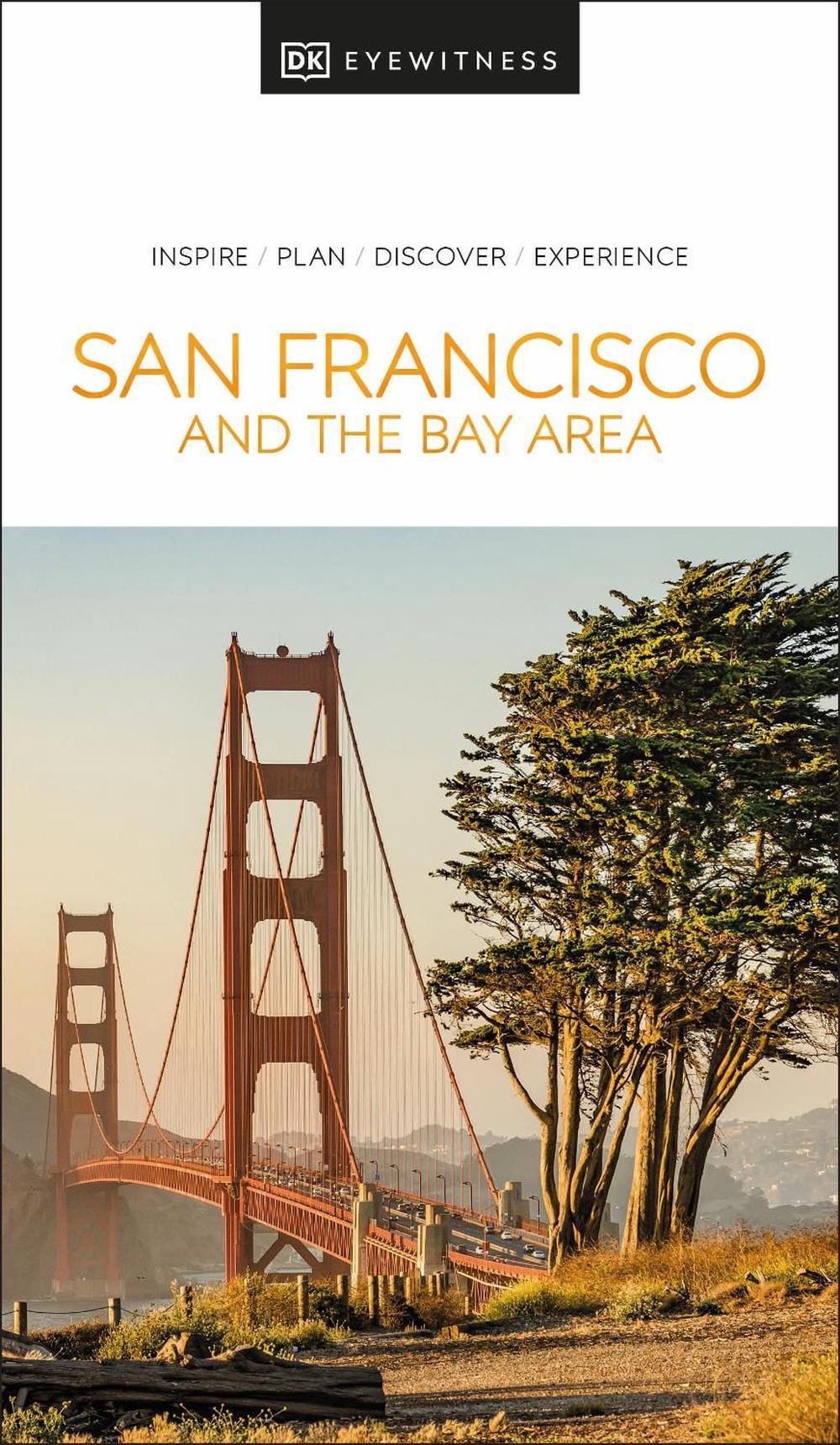DK San Francisco and the Bay Area by DK Travel - ISBN: 9780241662991