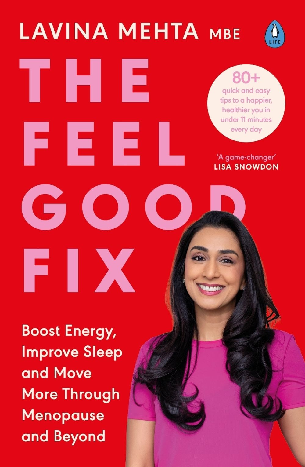 The Feel Good Fix by Lavina Mehta MBE - ISBN: 9780241665084