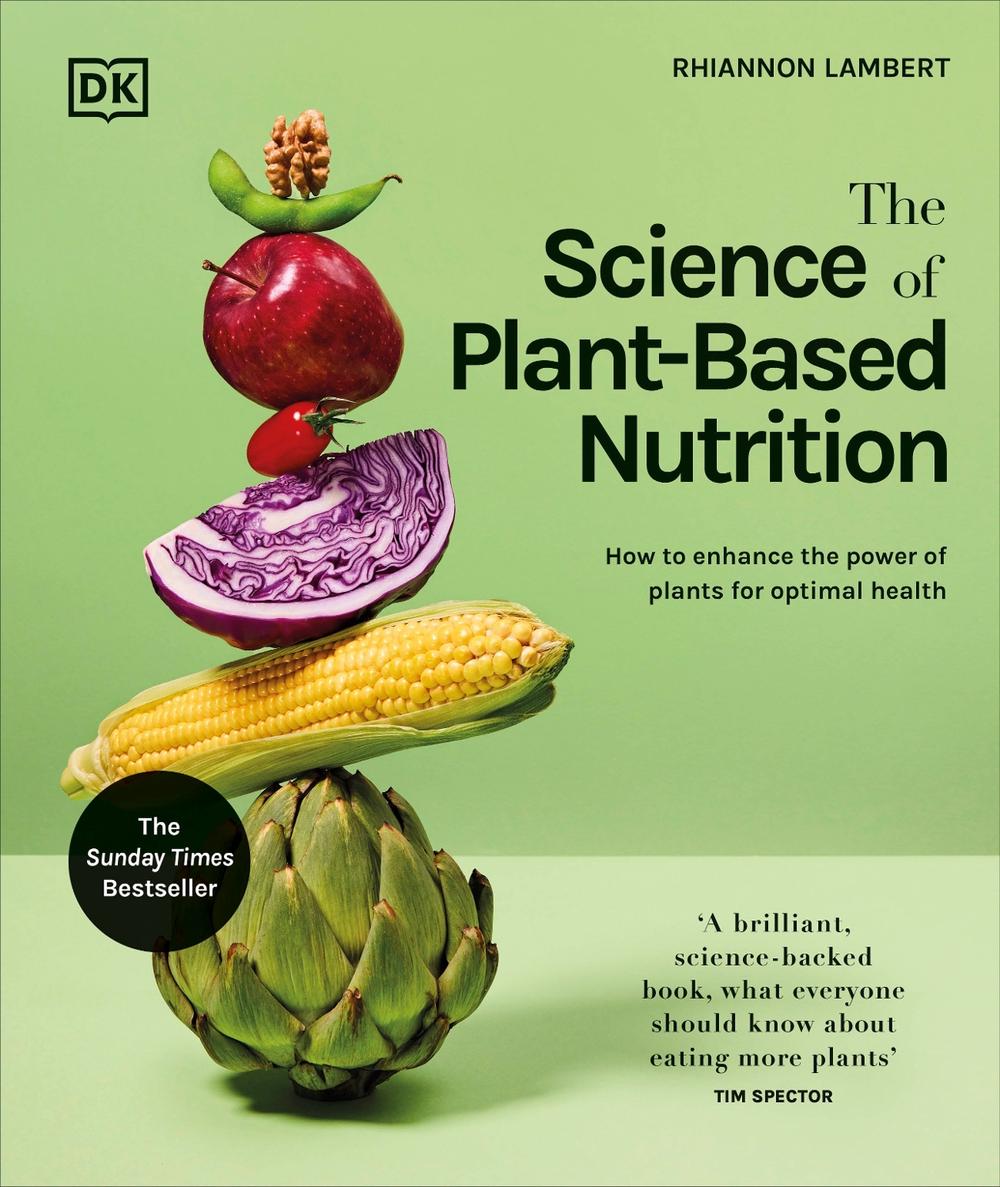 The Science of Plant-based Nutrition, 9780241668764