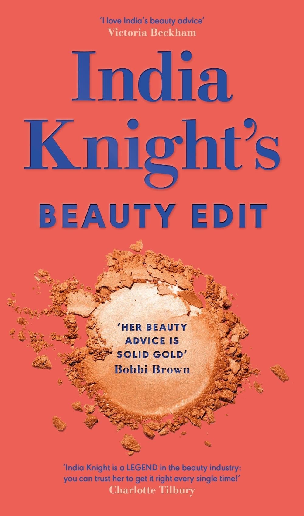 India Knight's Beauty Edit by India Knight - ISBN: 9780241672556