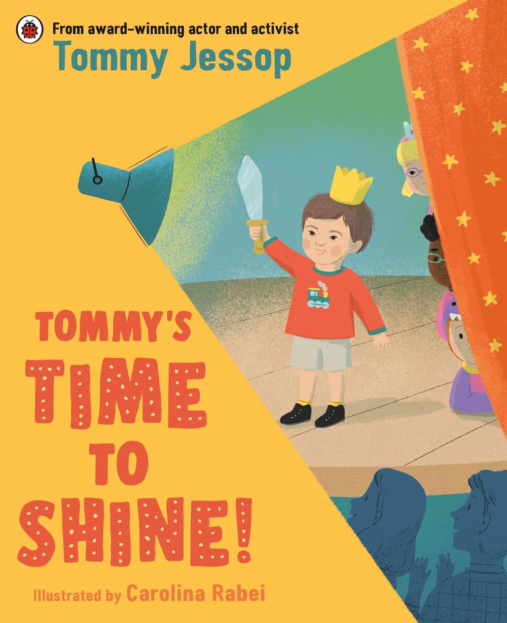 Tommy’s Time to Shine by Tommy Jessop - ISBN: 9780241674864