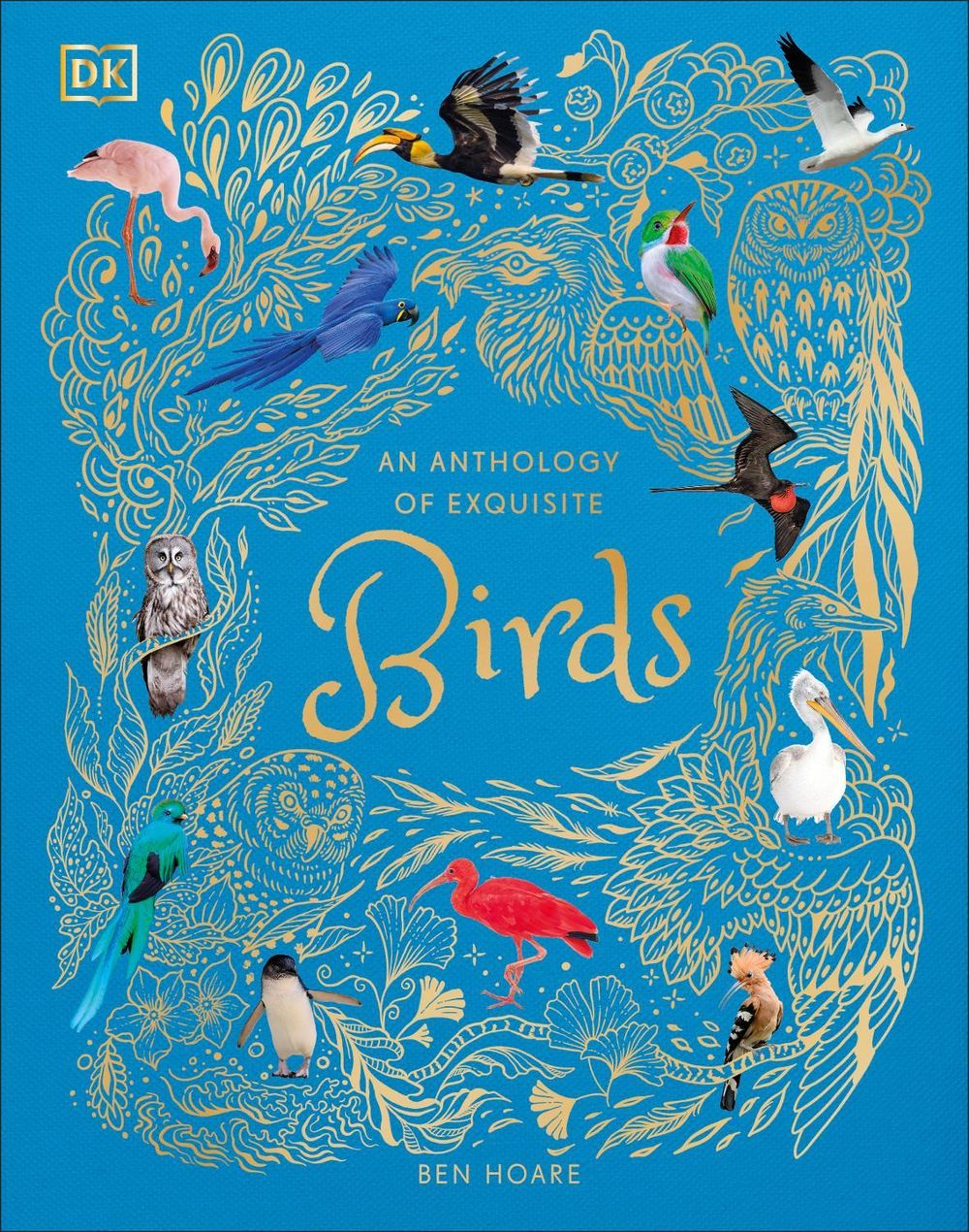 An Anthology of Exquisite Birds by Ben Hoare - ISBN: 9780241674963