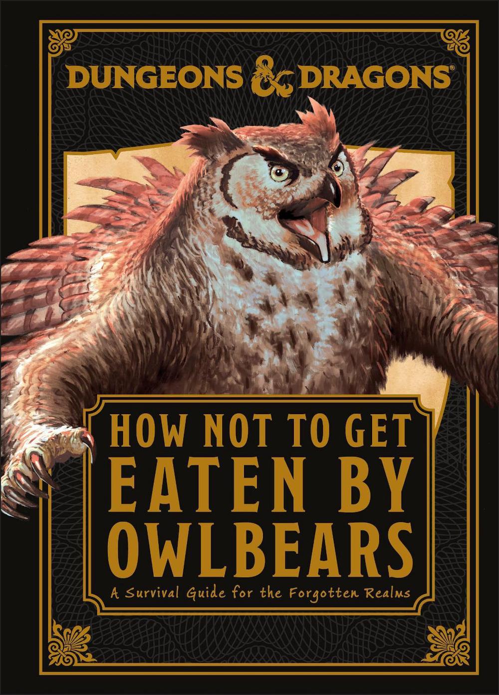 Dungeons & Dragons How Not To Get Eaten by Owlbears, 9780241675014