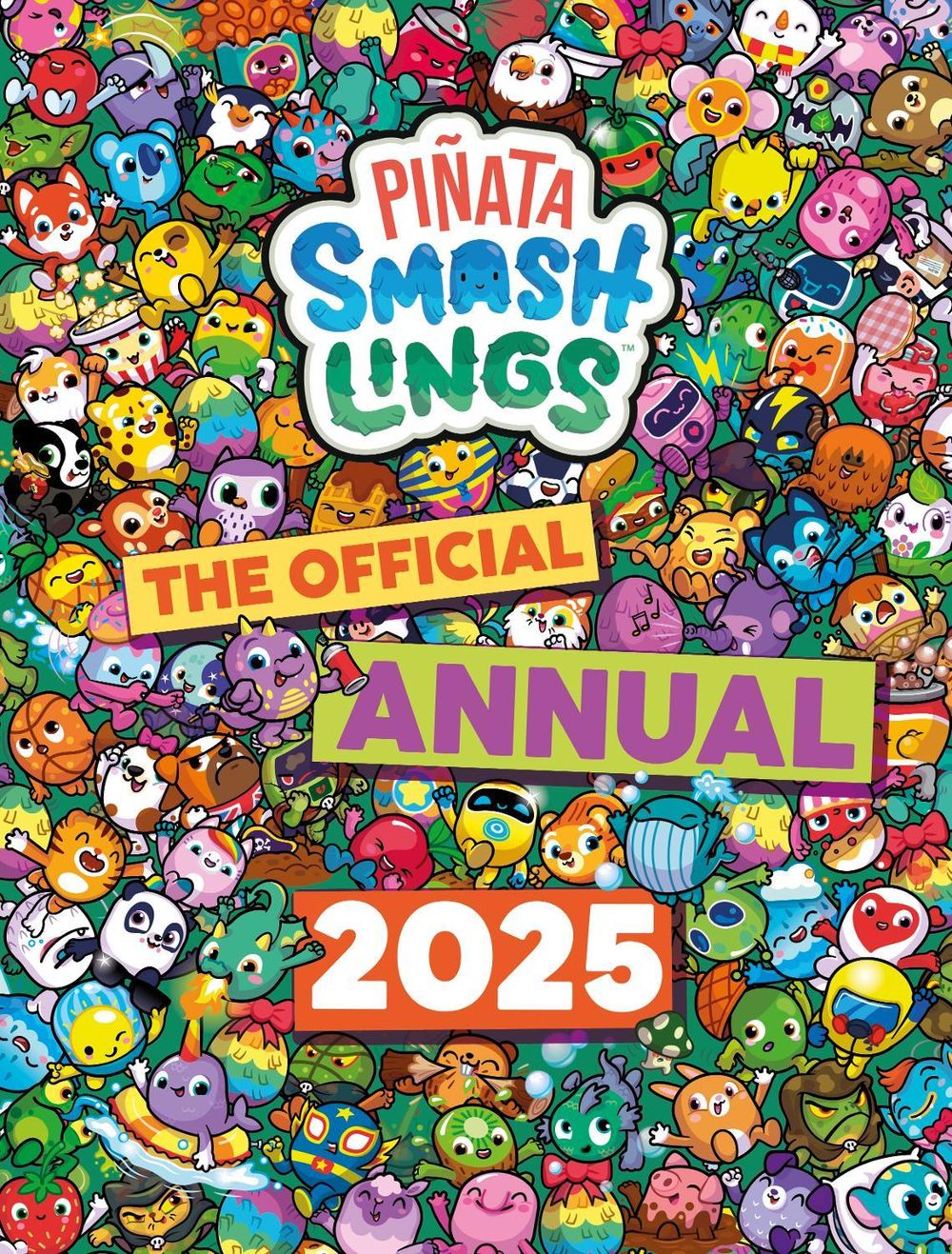 Piñata Smashlings: Official Annual 2025 by Piñata Smashlings - ISBN: 9780241675113