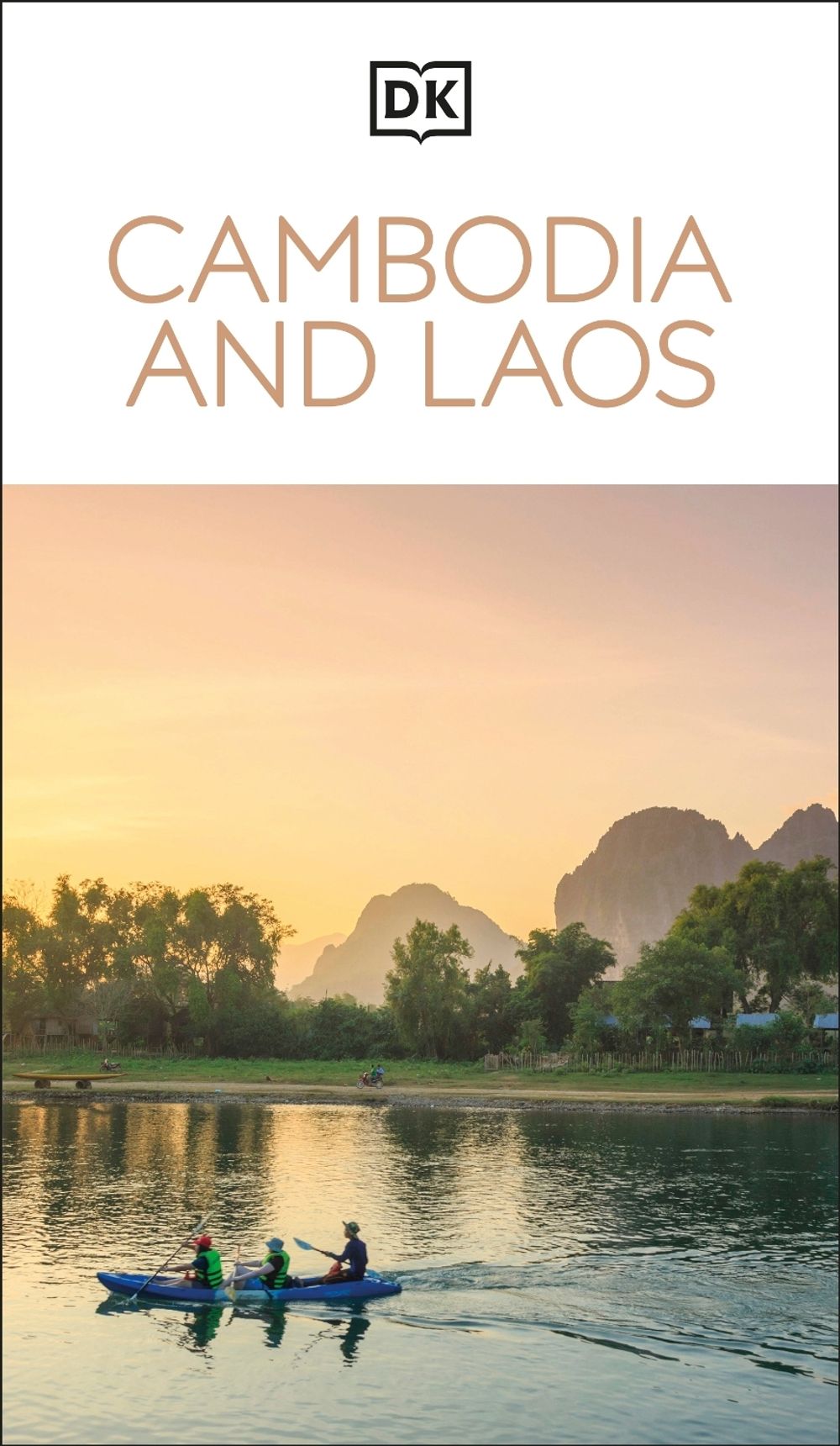 DK Cambodia and Laos by DK Travel - ISBN: 9780241677216