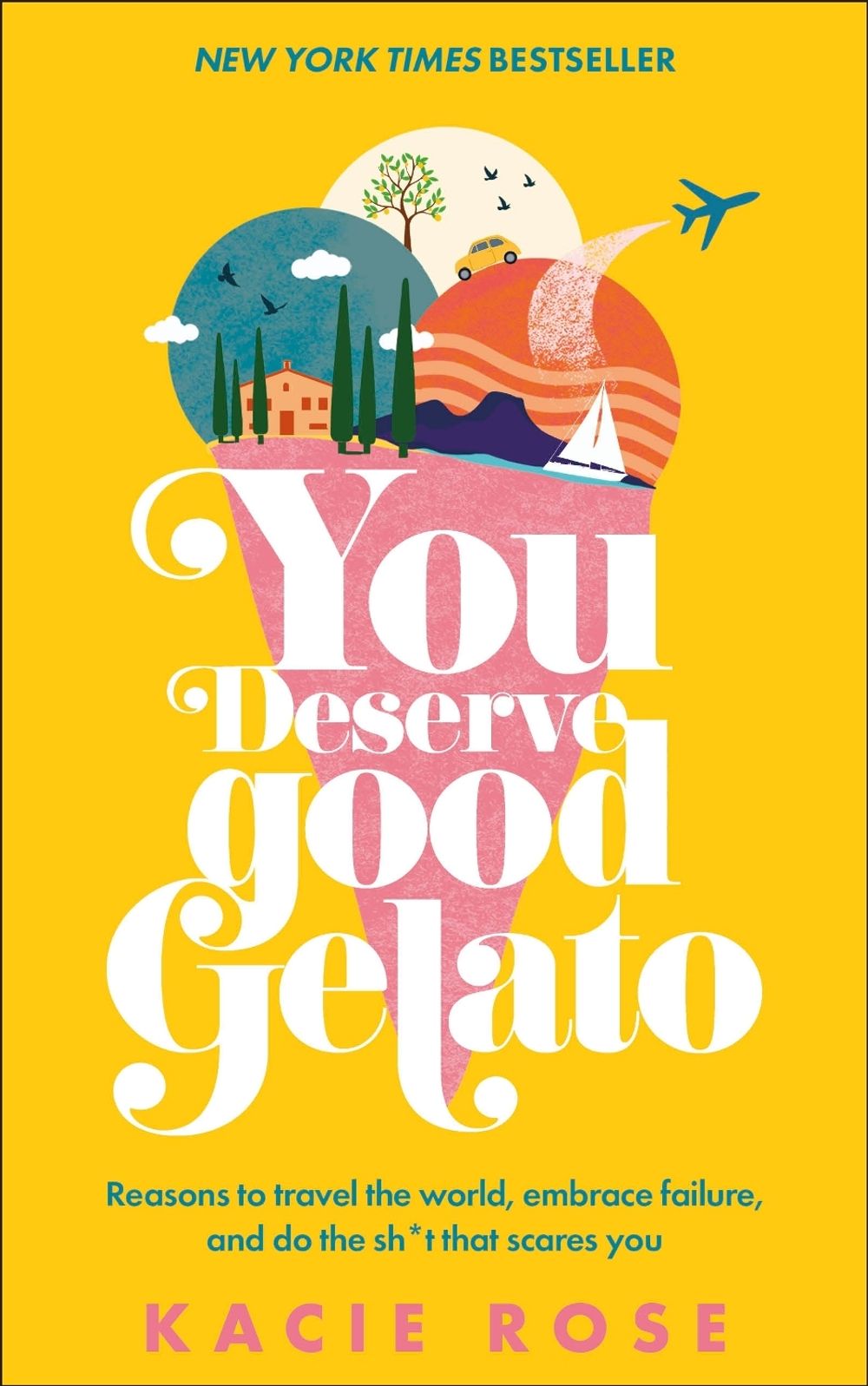You Deserve Good Gelato by Kacie Rose - ISBN: 9780241678770
