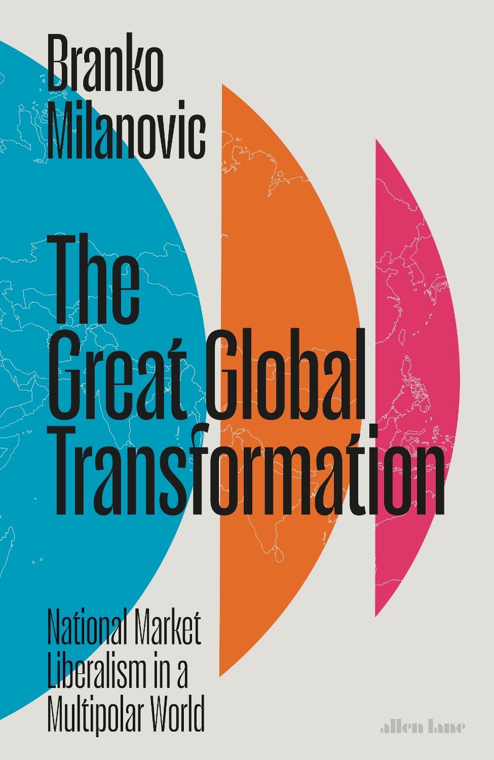 The Great Global Transformation, 9780241678930