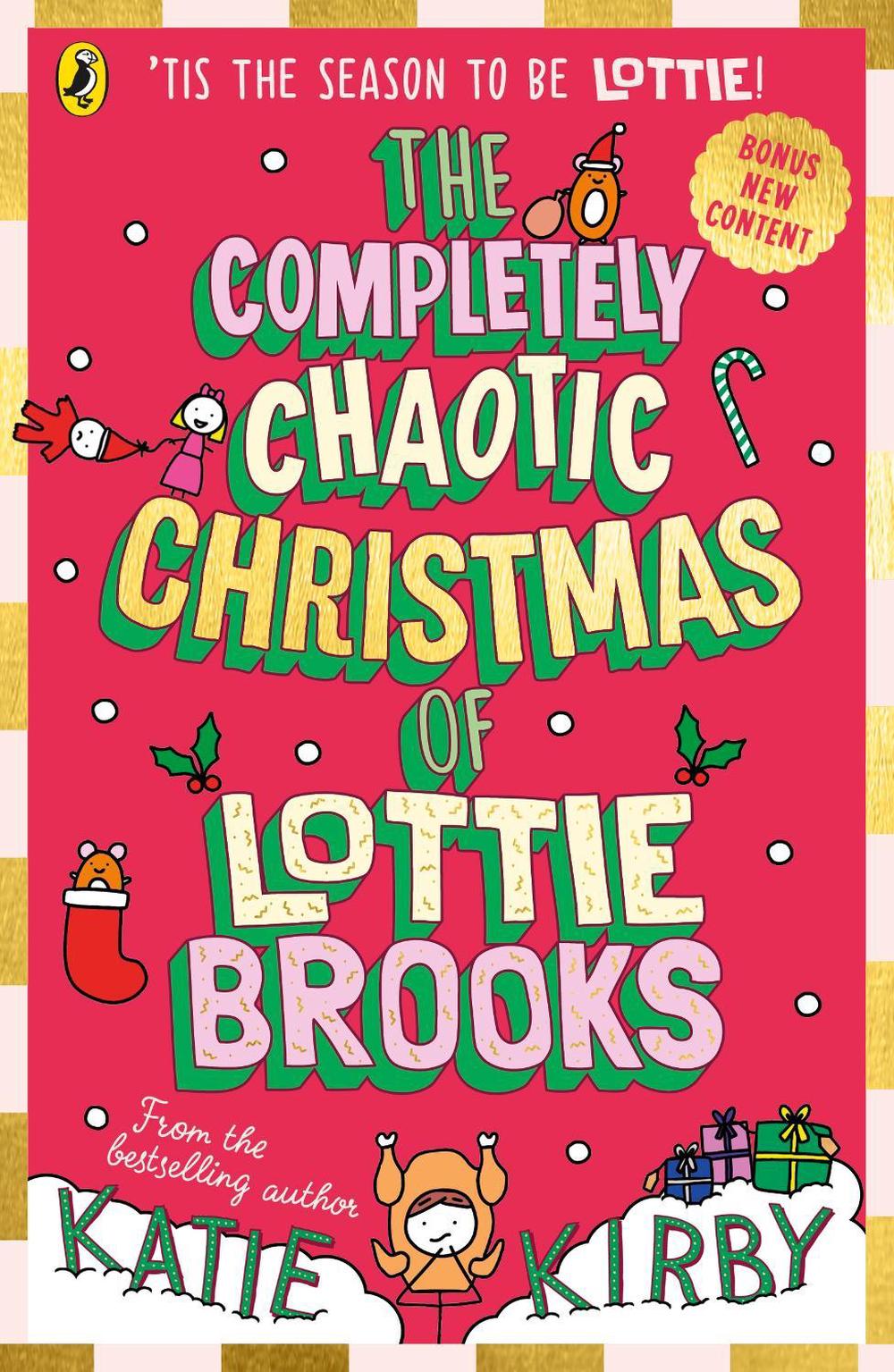 The Completely Chaotic Christmas of Lottie Brooks, 9780241679166